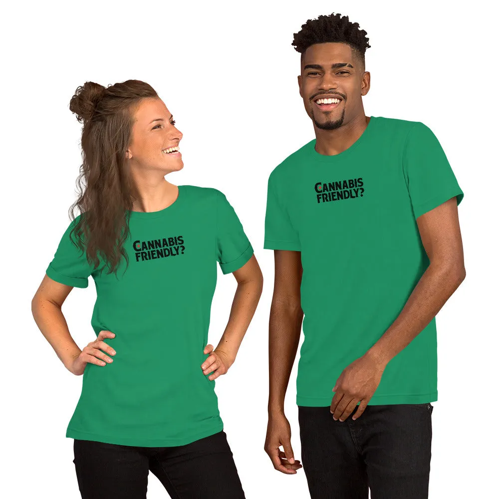 Cannabis Friendly? Unisex t-shirt