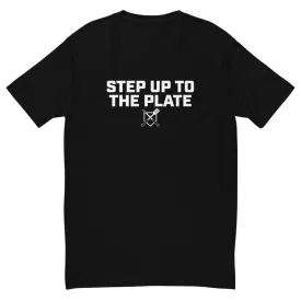 Step Up To The Plate Men's T-Shirt