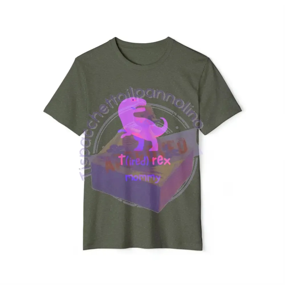 t(ired) rex mommy organic t-shirt